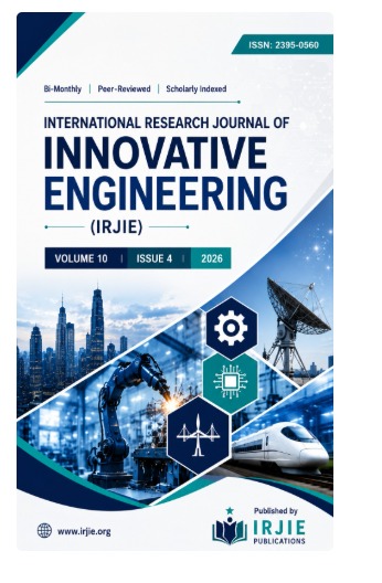 Vol. 10 No. 4 (2026): International Research Journal of Innovative Engineering (IRJIE)